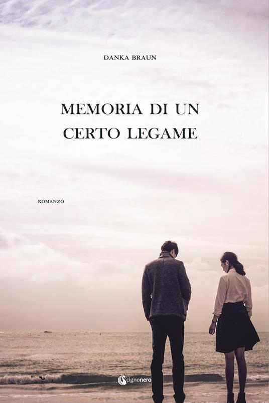 Memoria di un certo legame - Danka Braun - copertina