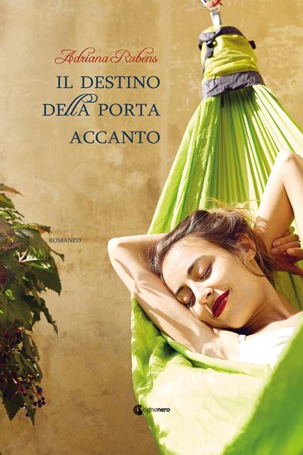 Il destino della porta accanto - Adriana Rubens - copertina