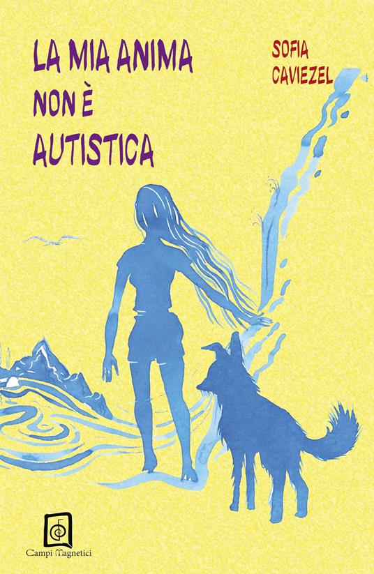 La mia anima non è autistica - Sofia Caviezel - copertina