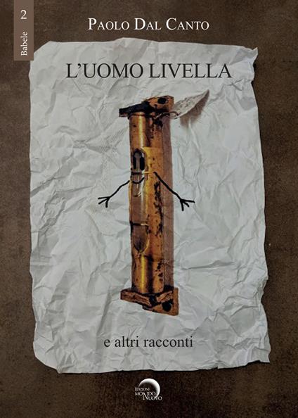 L' uomo livella e altri racconti - Paolo Dal Canto - ebook