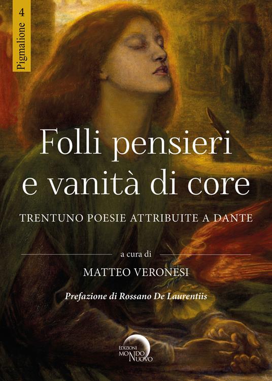 Folli pensieri e vanità di core. Trentuno poesie attribuite a Dante - copertina