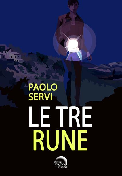 Le tre rune - Paolo Servi - copertina