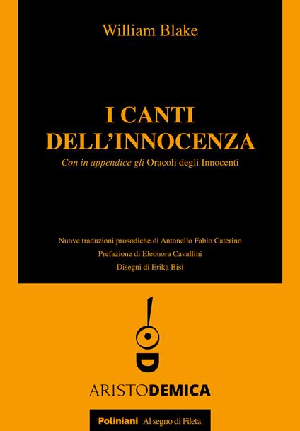 I canti dell'innocenza. Con in appendice gli Oracoli degli Innocenti - William Blake - copertina