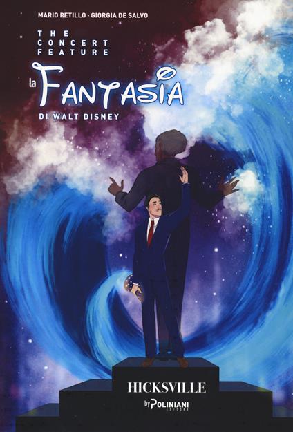 La fantasia di Walt Disney. The concert feature - Mario Petillo - copertina