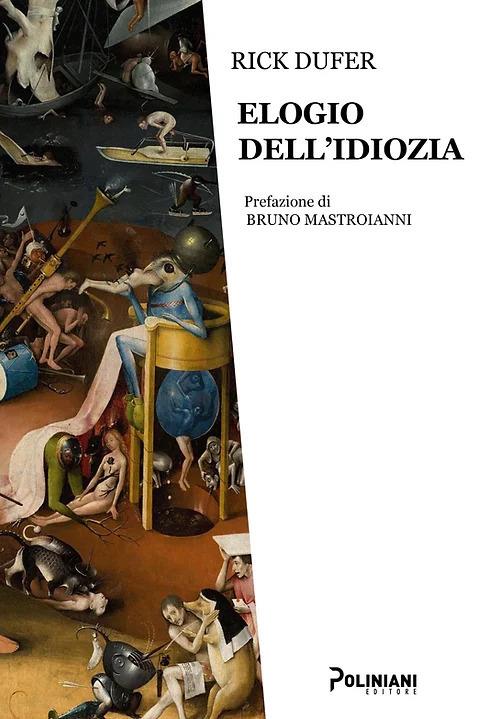 Elogio dell'idiozia - Rick DuFer - copertina