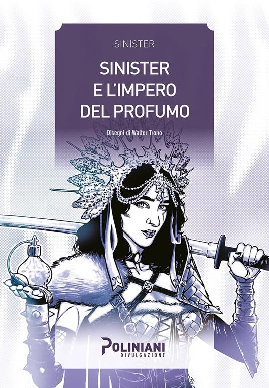 Sinister e l'impero del profumo - Sinister,Walter Trono - copertina