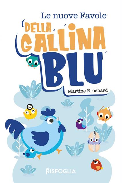 Le nuove favole della gallina blu - Martine Brochard - copertina