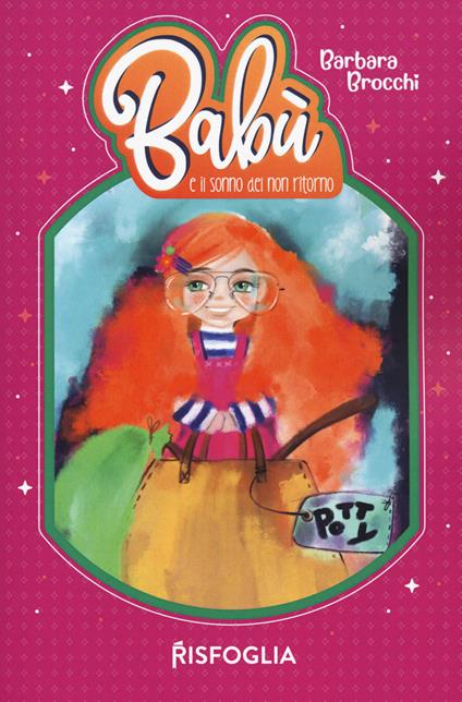 Babù e il sonno del non ritorno. Ediz. illustrata - Barbara Brocchi - copertina