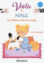 Viola e Nina. Una bellissima storia di amicizia