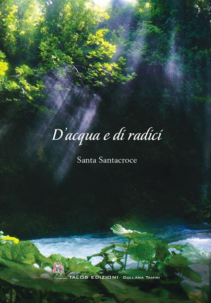 D'acqua e di radici - Santa Santacroce - copertina