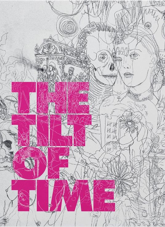 The tilt of time - Daria Filardo,Martino Margheri,Andrea Wiarda - copertina