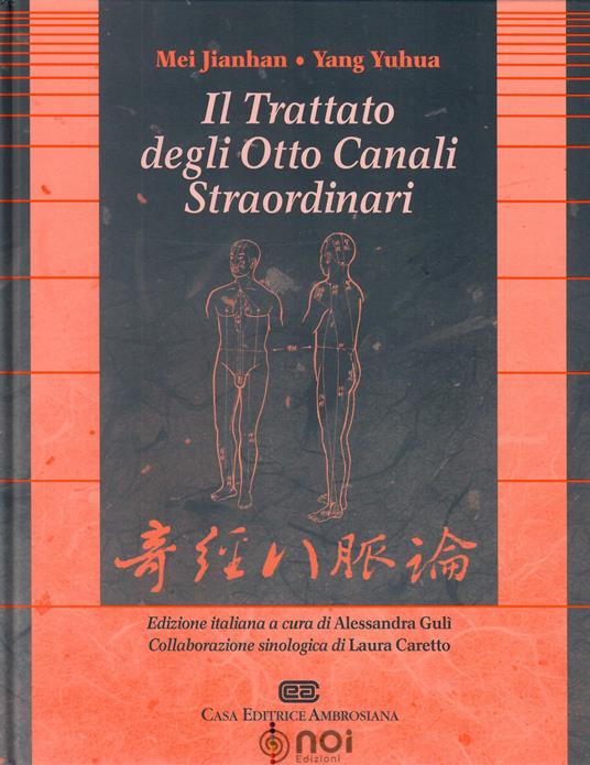 Il trattato degli otto canali straordinari - Jianhian Mei,Yuhua Yang - copertina