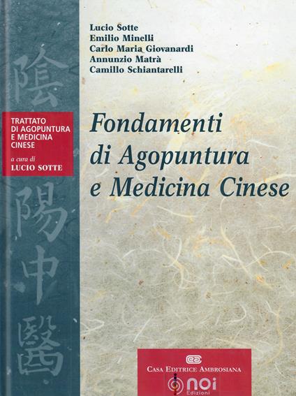 Fondamenti di agopuntura e medicina cinese - Lucio Sotte,Emilio Minelli,Carlo Maria Giovanardi - copertina