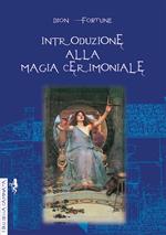 Introduzione alla magia cerimoniale