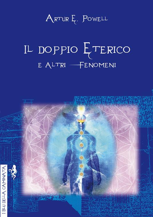 Il doppio eterico e altri fenomeni - Arthur Edward Powell - copertina