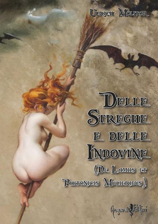 Delle streghe e delle indovine. (De Lamiis et Phitonicis Mulieribus) - Ulrich Molitor - copertina