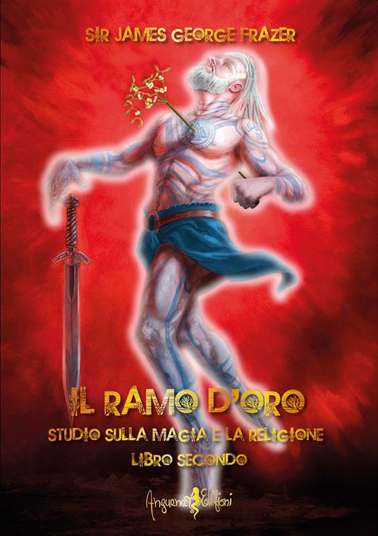 Il ramo d'oro. Studio sulla magia e la religione. Vol. 2 - James George Frazer - copertina