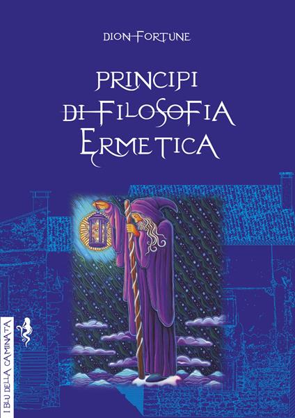 Principi di filosofia ermetica - Dion Fortune - copertina