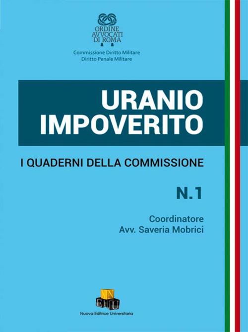 Uranio impoverito. I Quaderni della Commissione. Ediz. integrale - copertina