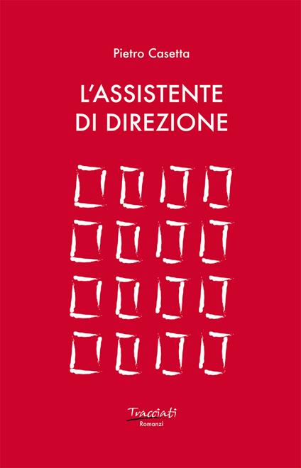 L' assistente di direzione - Pietro Casetta - copertina