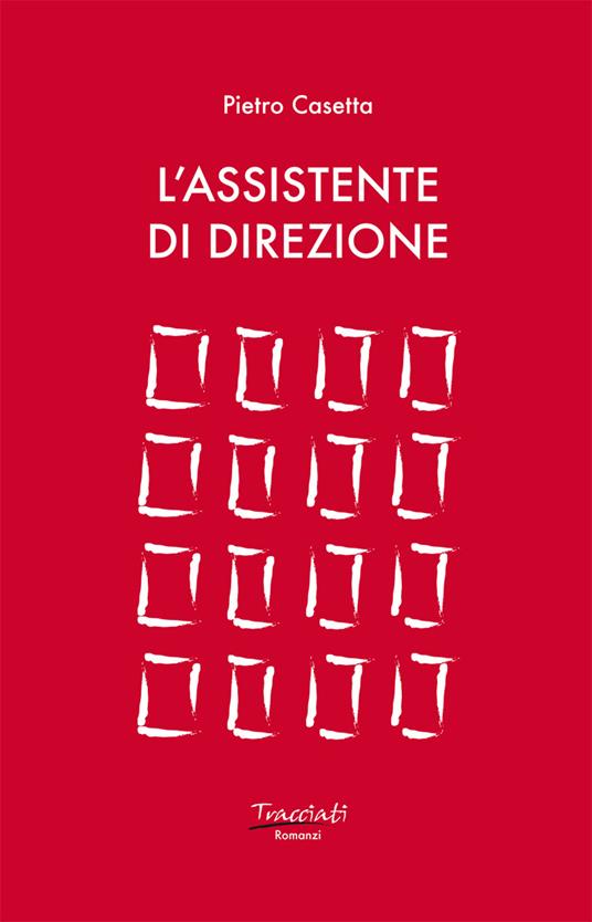 L' assistente di direzione - Pietro Casetta - copertina