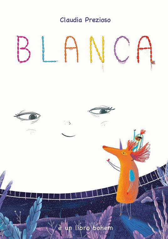 Blanca. Ediz. a colori - Claudia Prezioso - copertina