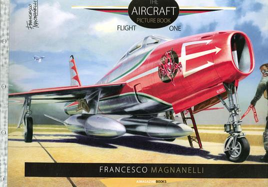 The Aircraft picture book. Fligh one - Francesco Magnanelli - copertina