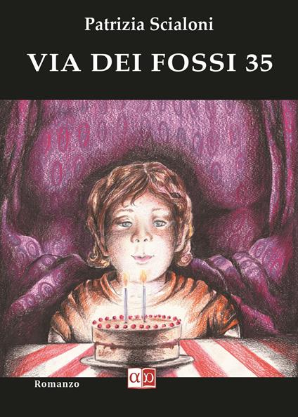 Via dei fossi 35 - Patrizia Scialoni - ebook