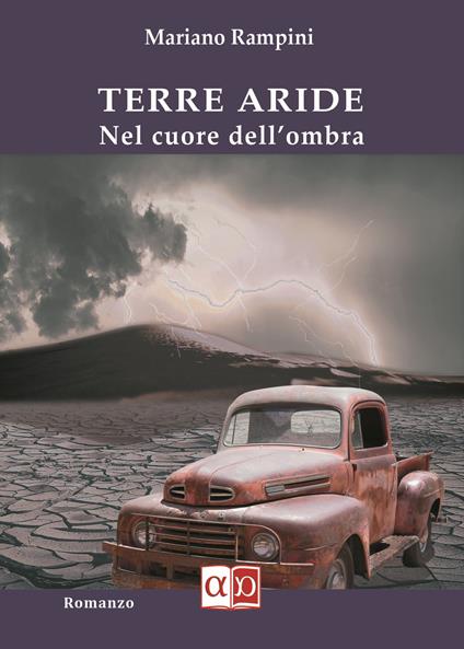 Terre aride. Nel cuore dell'ombra - Mariano Rampini - copertina