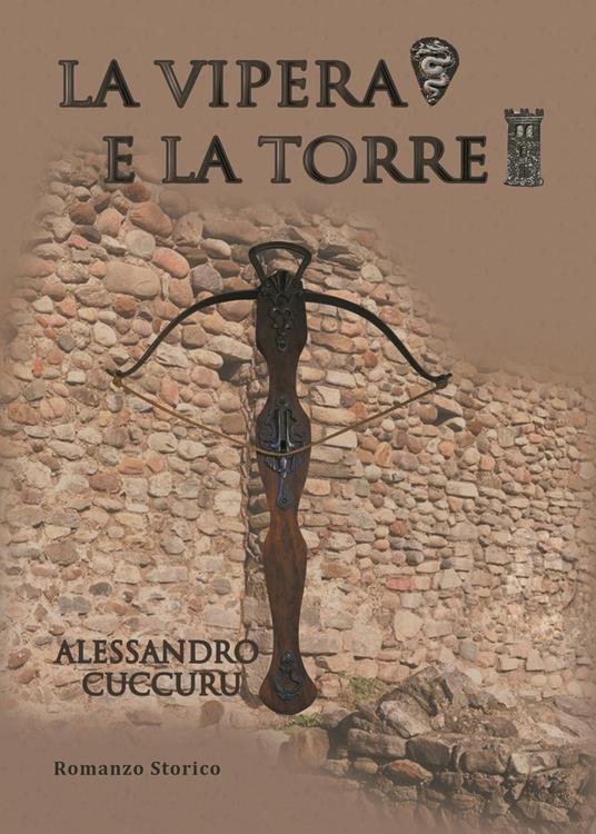 La vipera e la torre - Alessandro Cuccuru - copertina