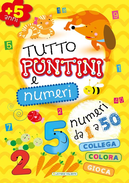 Tutto puntini e numeri. Ediz. illustrata - Libro - La Rana Volante 