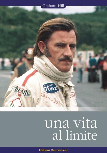 Una vita al limite - Graham Hill - copertina