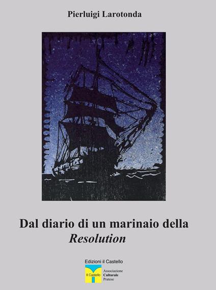 Dal diario di un marinaio della Resolution - Pierluigi Larotonda - copertina