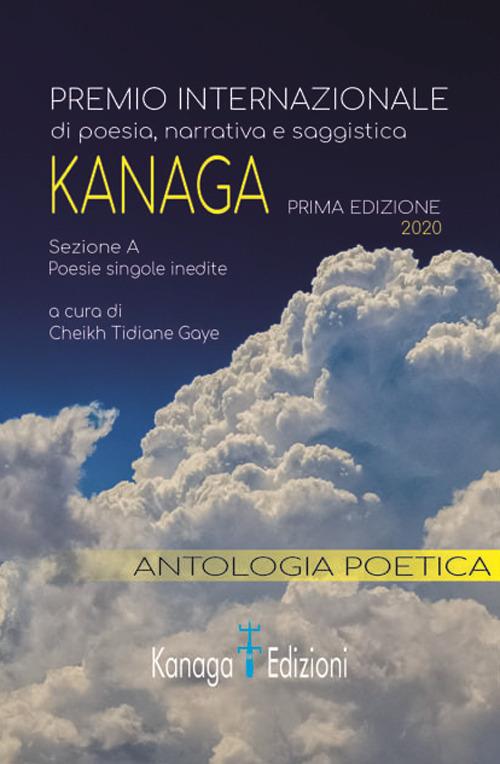 Antologia poetica. Prima edizione del premio internazionale di poesia Kanaga 2020 - copertina