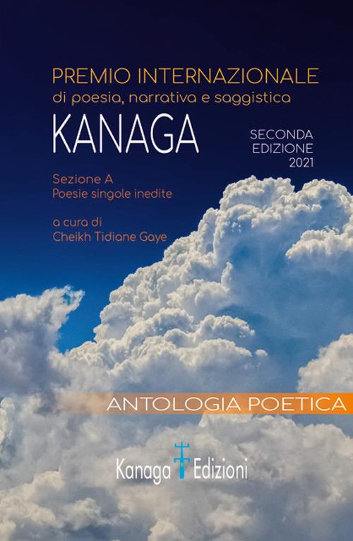 Antologia poetica. Seconda edizione del premio internazionale di poesia Kanaga 2021 - copertina