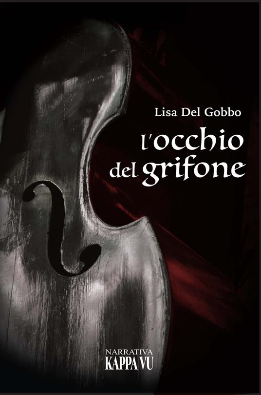 L'occhio del grifone - Lisa Del Gobbo - copertina