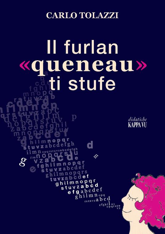 Il furlan «queneau» ti stufe - Carlo Tolazzi - copertina