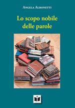 Lo scopo nobile delle parole