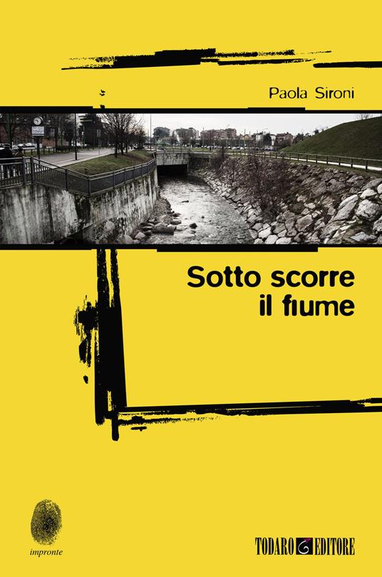 Sotto scorre il fiume - Paola Sironi - copertina