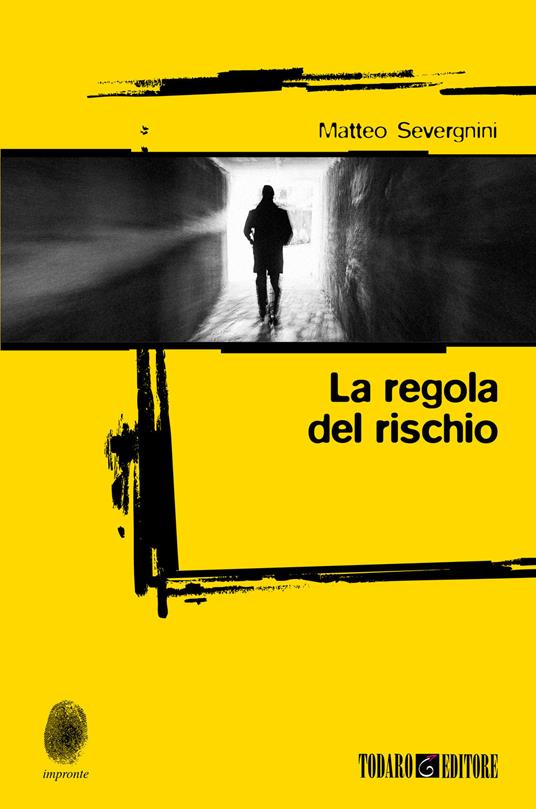 La regola del rischio - Matteo Severgnini - ebook