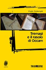 Tremagi e il rasoio di Occam