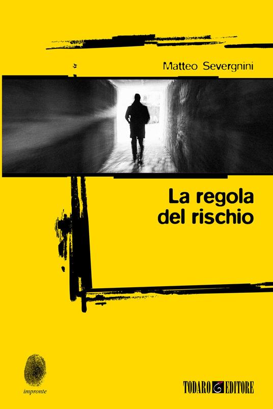 La regola del rischio - Matteo Severgnini - copertina