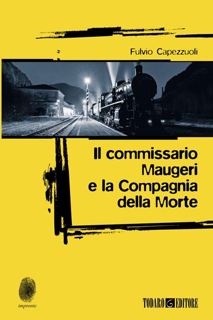 Il commissario Maugeri e la Compagnia della Morte - Fulvio Capezzuoli - copertina