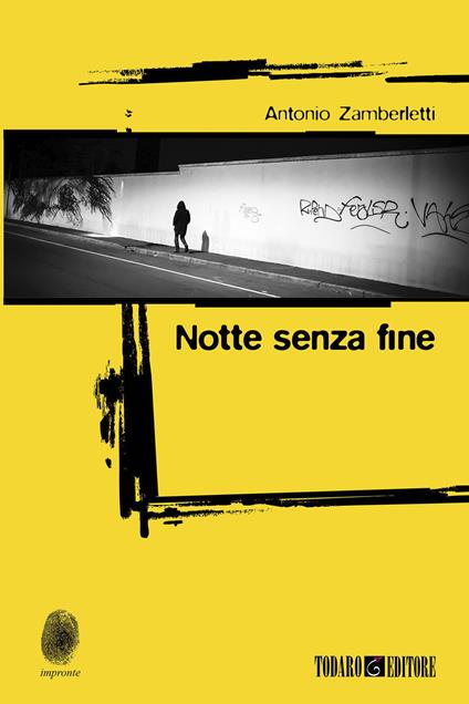 Notte senza fine - Antonio Zamberletti - ebook