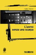 L' uomo senza una scarpa