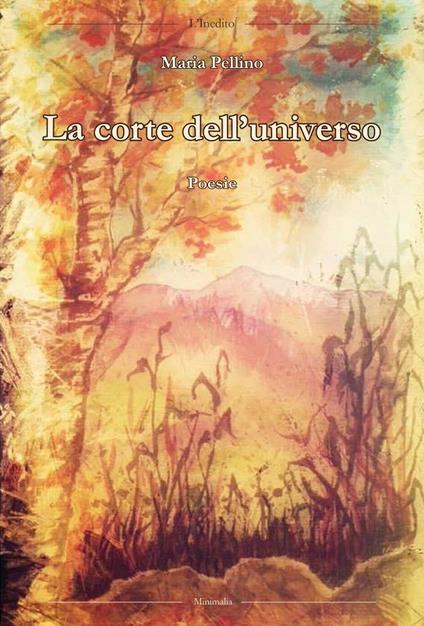 La corte dell'universo - Maria Pellino - copertina