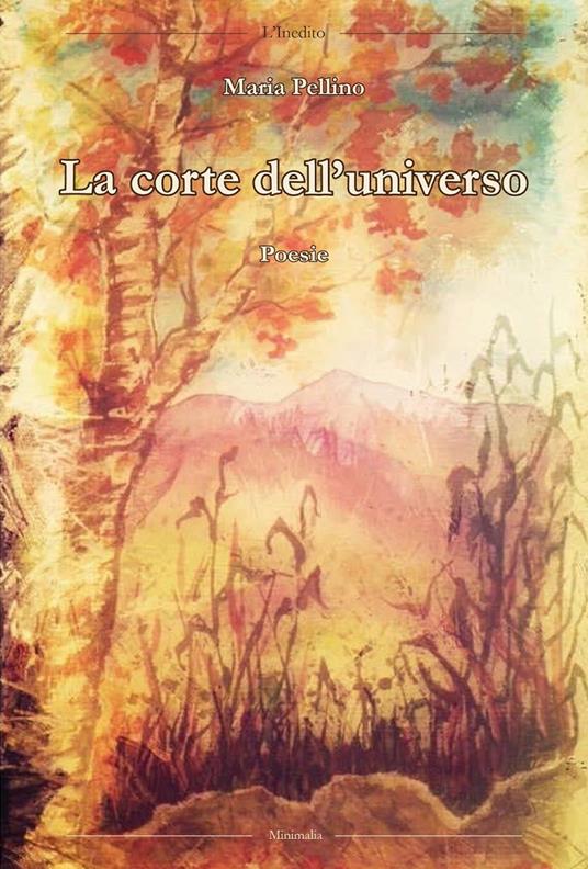 La corte dell'universo - Maria Pellino - copertina