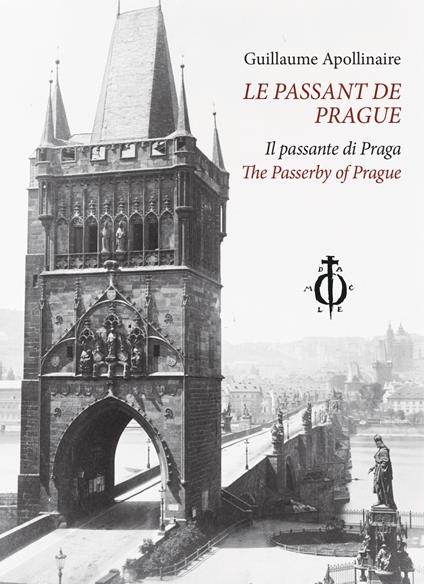 Le passant de Prague-Il passante di Praga-The Passerby of Pragu - Guillaume Apollinaire - copertina