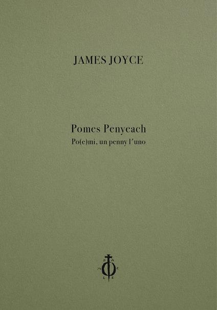 Pomes Penyeach. Po(e)mi, un penny l’uno. Ediz. multilingue - James Joyce - copertina