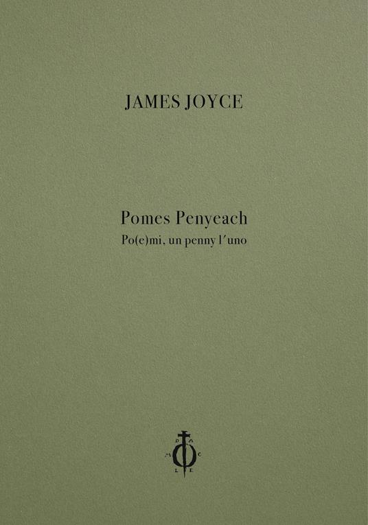 Pomes Penyeach. Po(e)mi, un penny l’uno. Ediz. multilingue - James Joyce - copertina